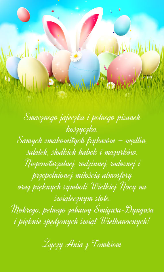 Smacznego jajeczka i pełnego pisanek koszyczka