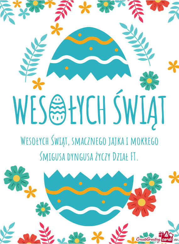 Smacznego jajka i mokrego śmigusa dyngusa Dział FT