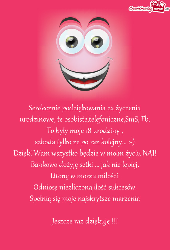 Spełnią się moje najskrytsze marzenia Jeszcze raz dziękuję