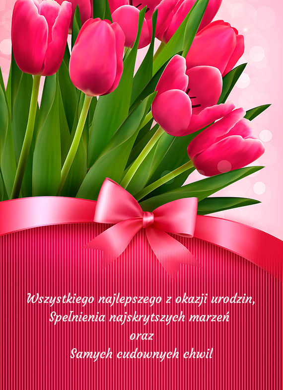 Spełnienia najskrytszych marzeń oraz Samych cudownych chwil