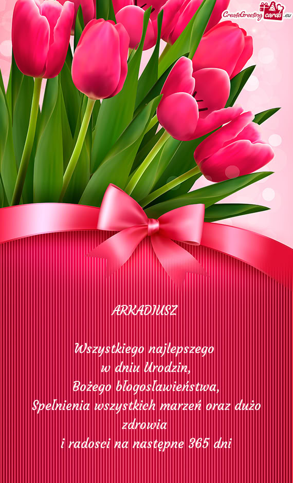 Spełnienia wszystkich marzeń oraz dużo zdrowia