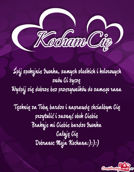 Śpij spokojnie Iwonka, samych słodkich i kolorowych snów Ci życzę