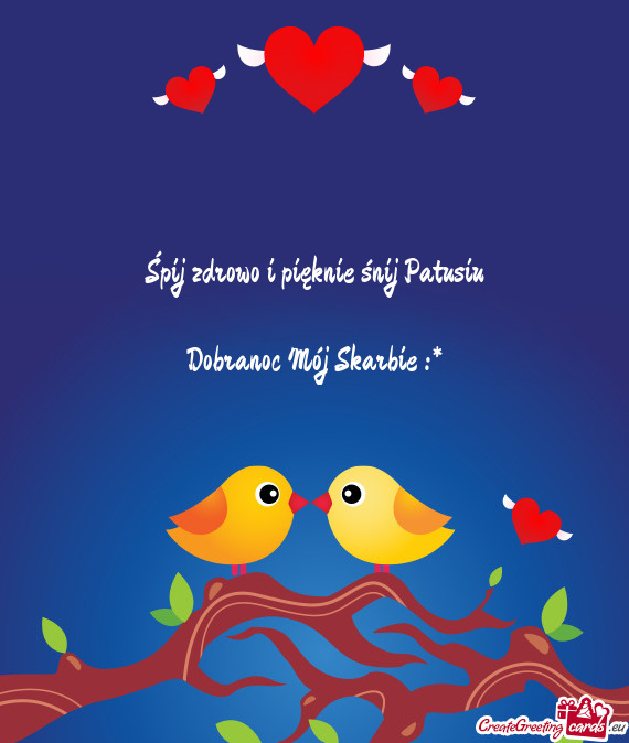 Śpij zdrowo i pięknie śnij Patusiu