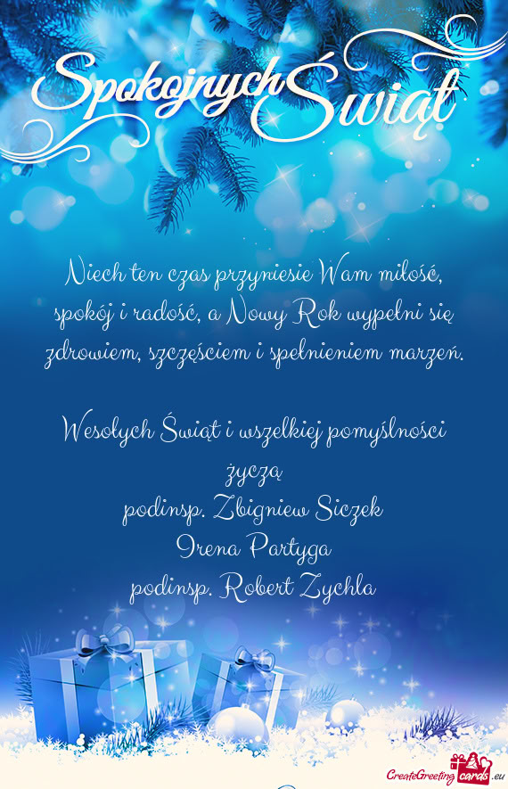 Spokój i radość, a Nowy Rok wypełni się zdrowiem, szczęściem i spełnieniem marzeń