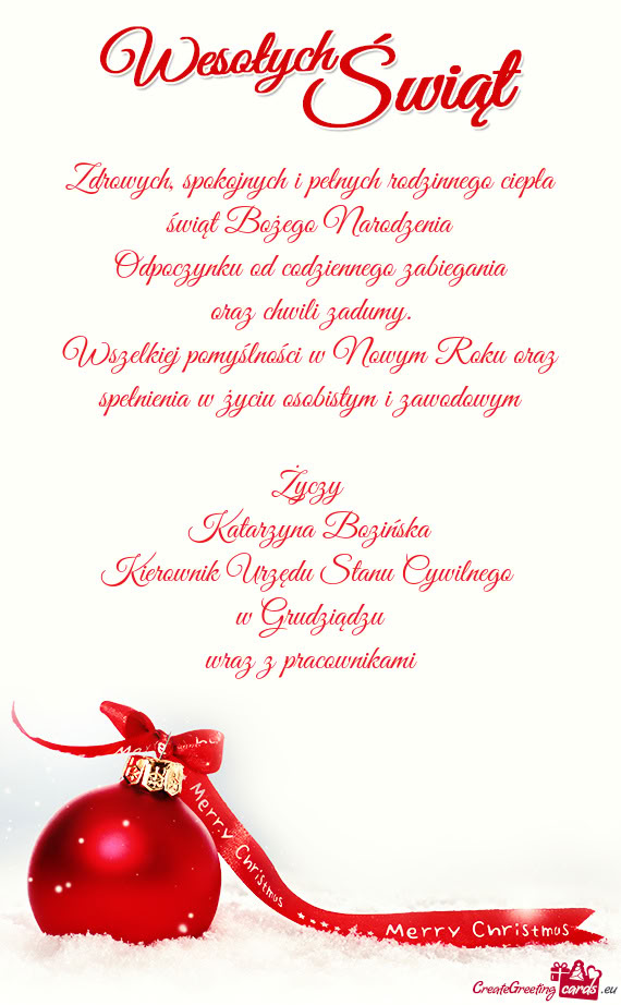 Spokojnych i pełnych rodzinnego ciepła świąt Bożego Narodzenia Odpoczynku od codziennego zab