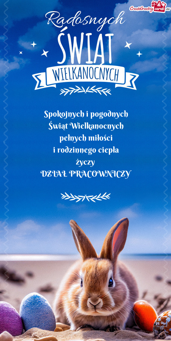 Spokojnych i pogodnych  Świąt Wielkanocnych  pełnych miłości  i