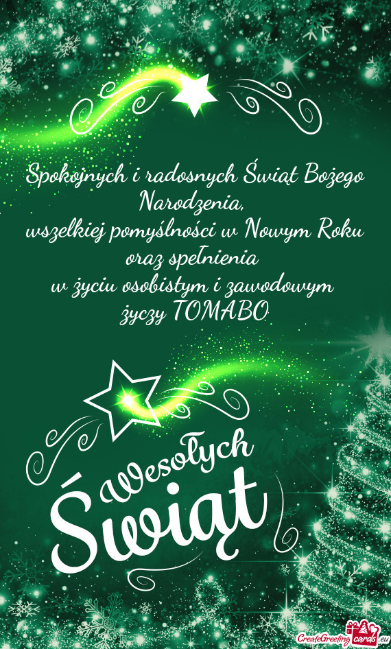 Spokojnych i radosnych Świąt Bożego Narodzenia,   wszelkiej pomyślności w