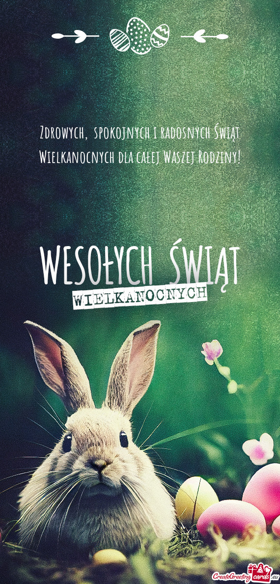 Spokojnych i radosnych Świąt Wielkanocnych dla całej Waszej Rodziny