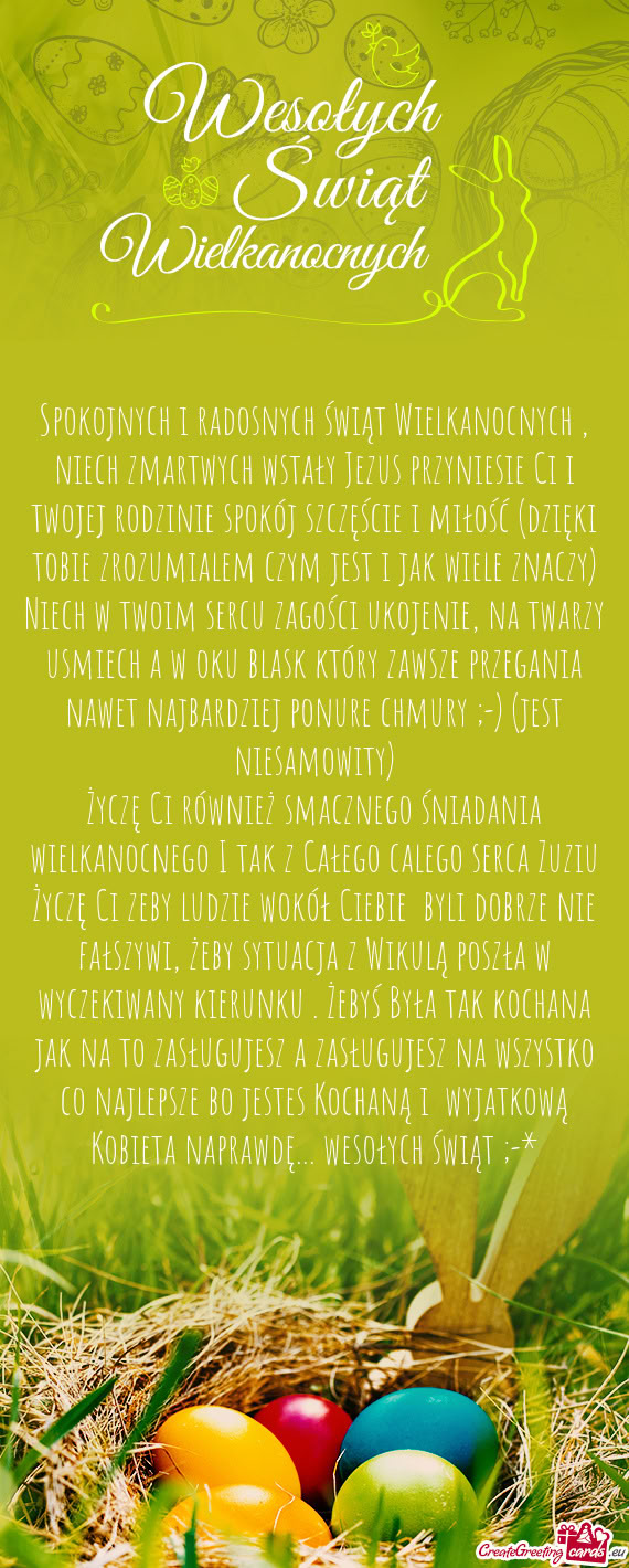 Spokojnych i radosnych świąt Wielkanocnych , niech zmartwych wstały Jezus przyniesie Ci i twojej