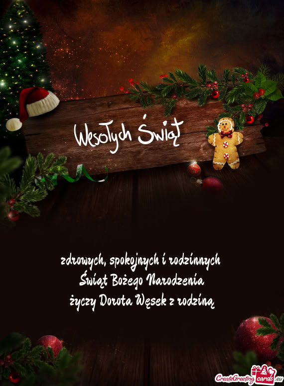 Spokojnych i rodzinnych Świąt Bożego Narodzenia Dorota Węsek z rodziną