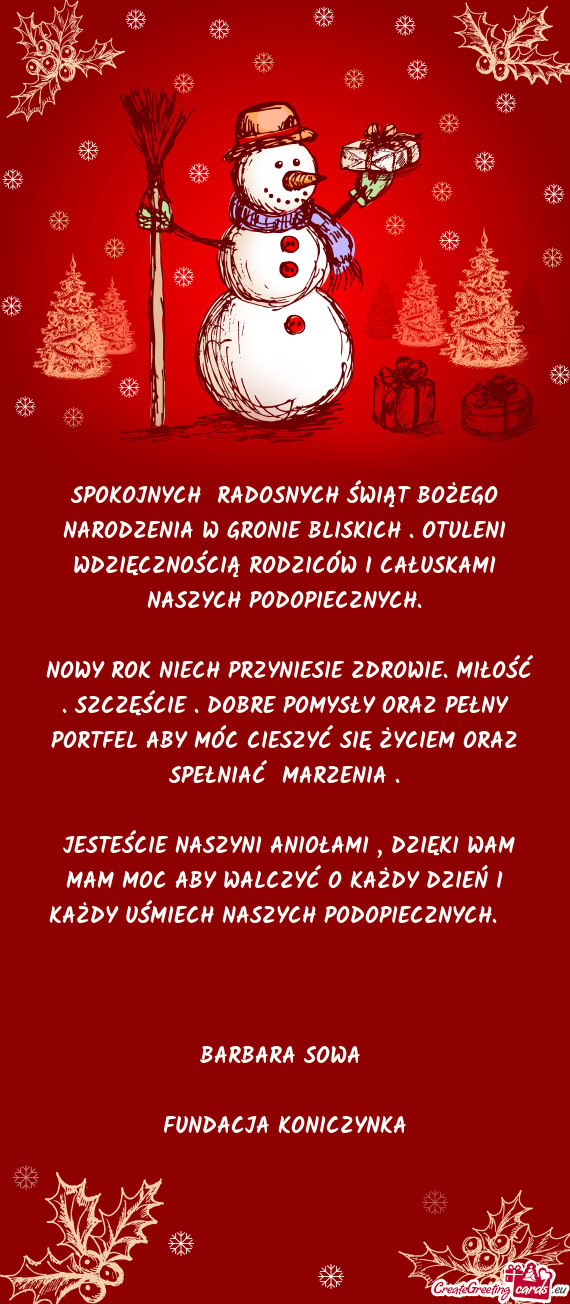 SPOKOJNYCH RADOSNYCH ŚWIĄT BOŻEGO NARODZENIA W GRONIE BLISKICH . OTULENI WDZIĘCZNOŚCIĄ RODZIC