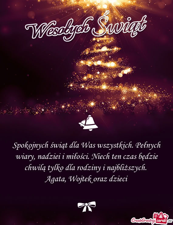 Spokojnych świąt dla Was wszystkich. Pełnych wiary, nadziei i miłości. Niech ten czas będzie c
