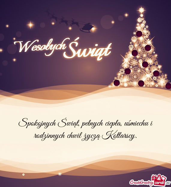 Spokojnych Świąt, pełnych ciepła, uśmiechu i rodzinnych chwil życzą Kotlarscy