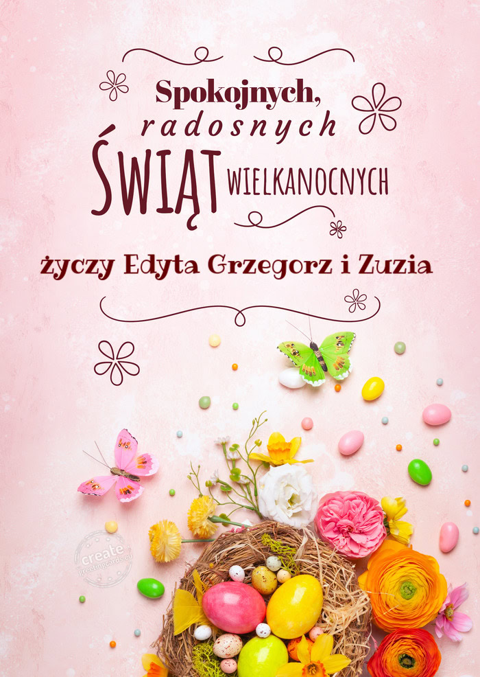 Spokojnych świąt wielkanocnych Edyta Grzegorz i Zuzia