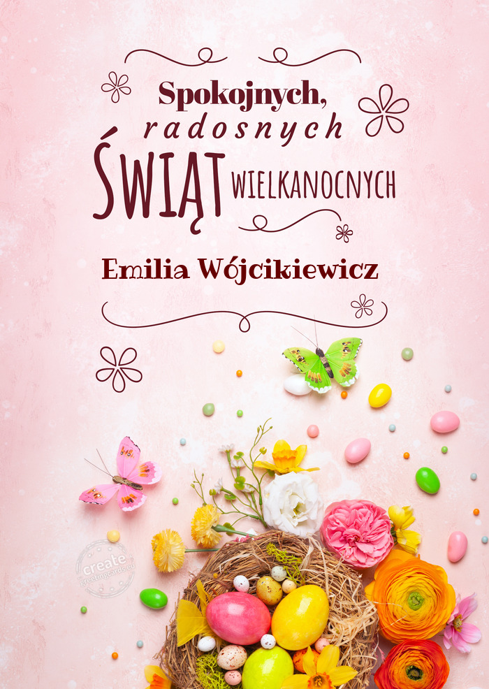 Spokojnych świąt wielkanocnych Emilia Wójcikiewicz