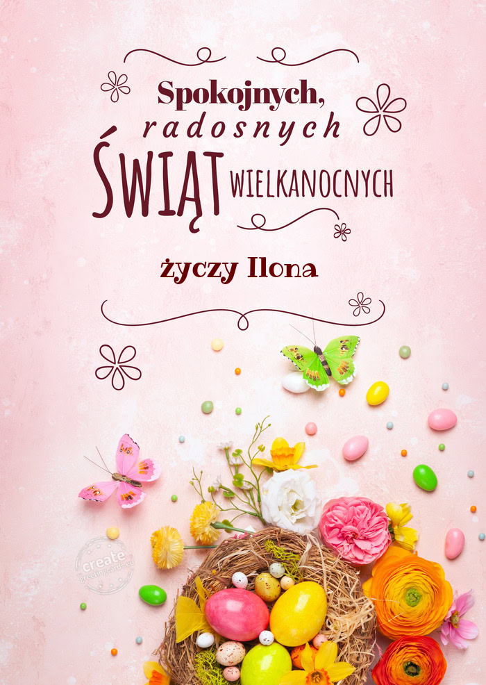 Spokojnych świąt wielkanocnych Ilona