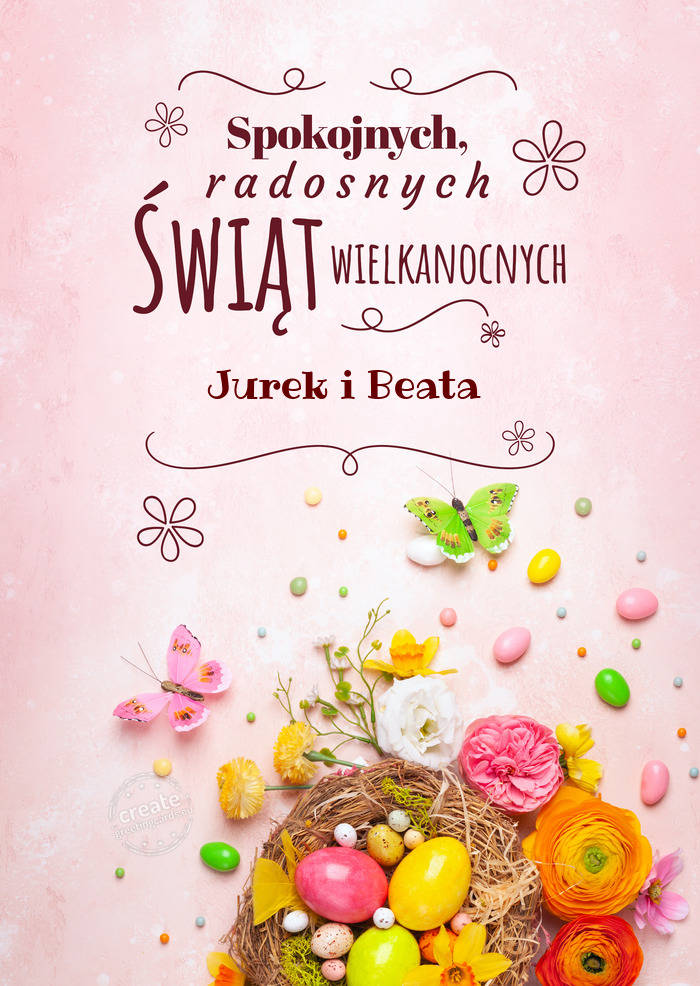 Spokojnych świąt wielkanocnych Jurek i Beata