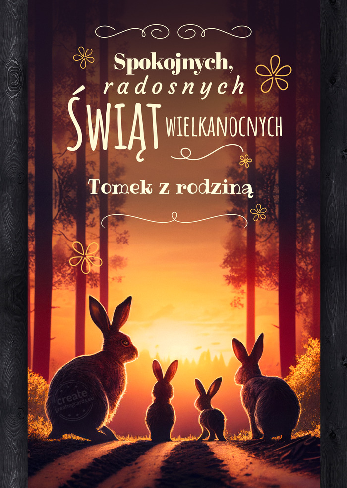 Spokojnych świąt wielkanocnych Tomek z rodziną