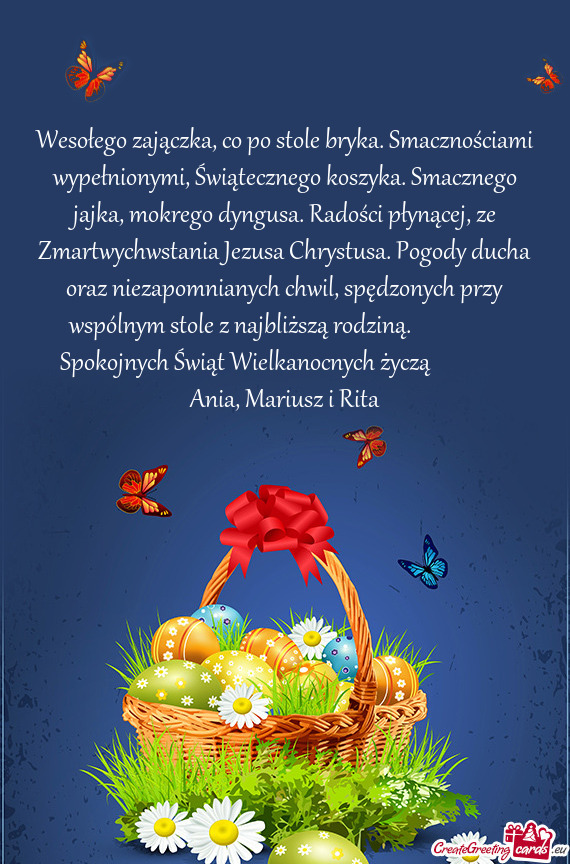 Spokojnych Świąt Wielkanocnych życzą     Ania, Mariusz i Rita
