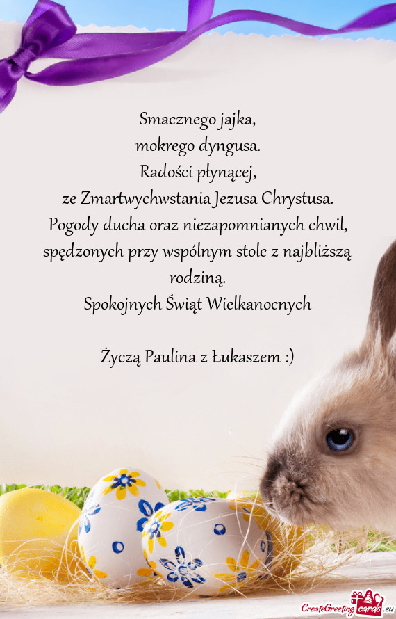 Spokojnych Świąt Wielkanocnych Życzą Paulina z Łukaszem