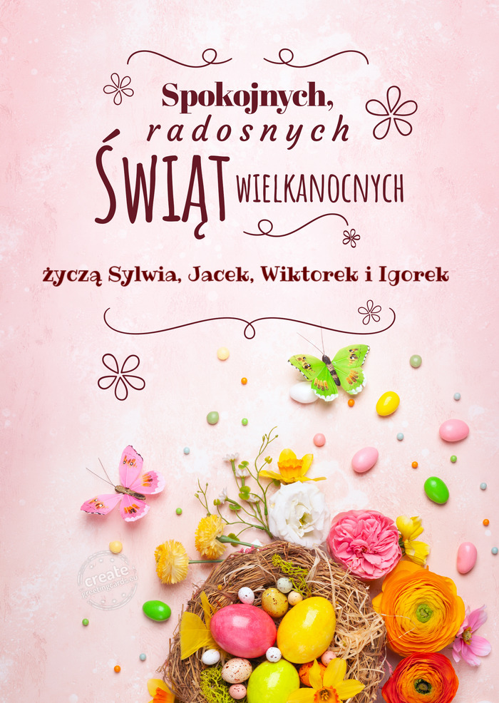 Spokojnych świąt wielkanocnych życzą Sylwia, Jacek, Wiktorek i Igorek