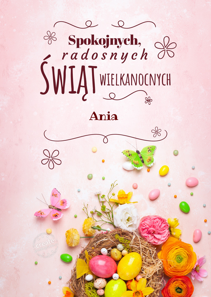 Spokojnych świąt wielkanocnych życzy Ania