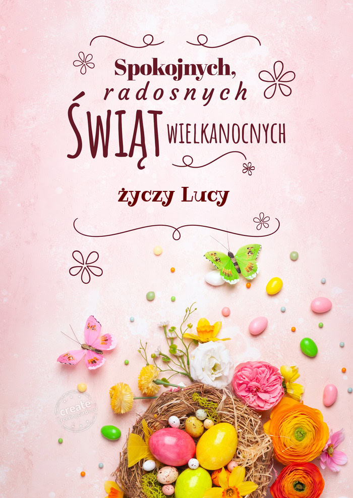 Spokojnych świąt wielkanocnych życzy życzy Lucy