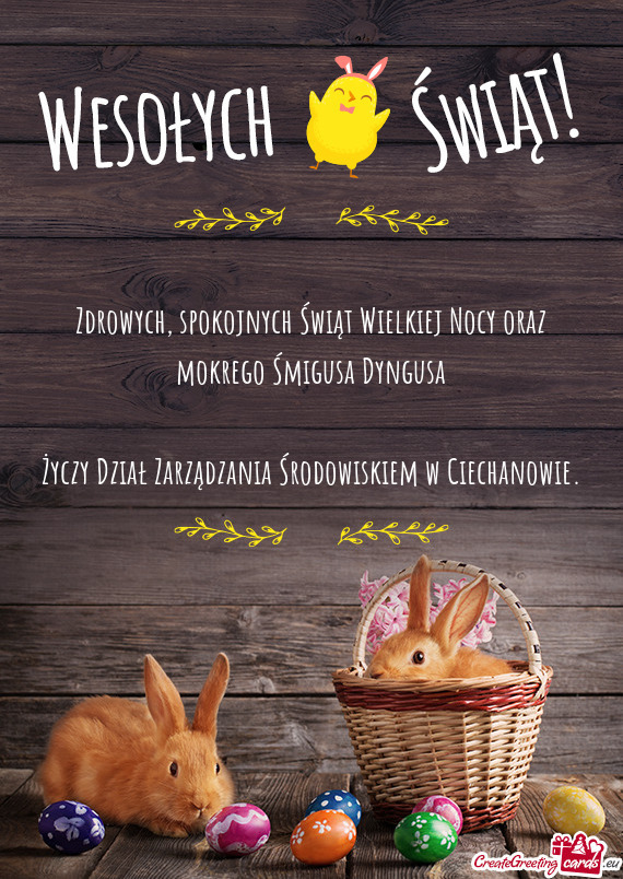 Spokojnych Świąt Wielkiej Nocy oraz mokrego Śmigusa Dyngusa Dział Zarządzania Środo