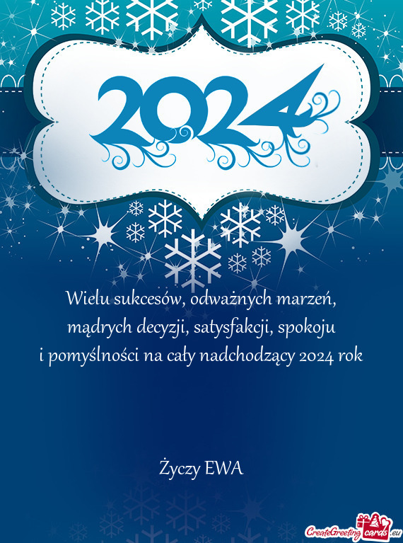 Spokoju i pomyślności na cały nadchodzący 2024 rok  EWA