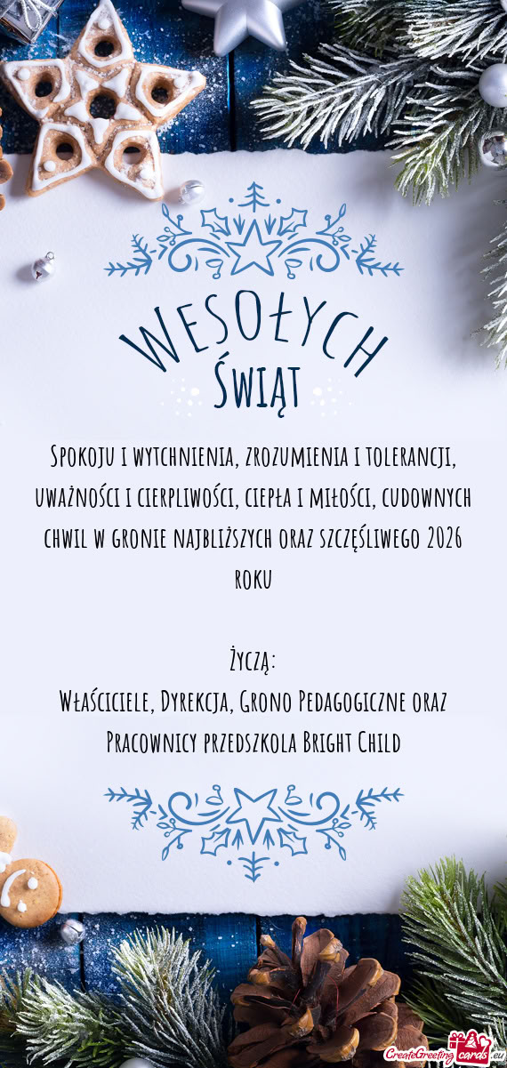 Spokoju i wytchnienia, zrozumienia i tolerancji, uważności i cierpliwości, ciepła i miłości, c