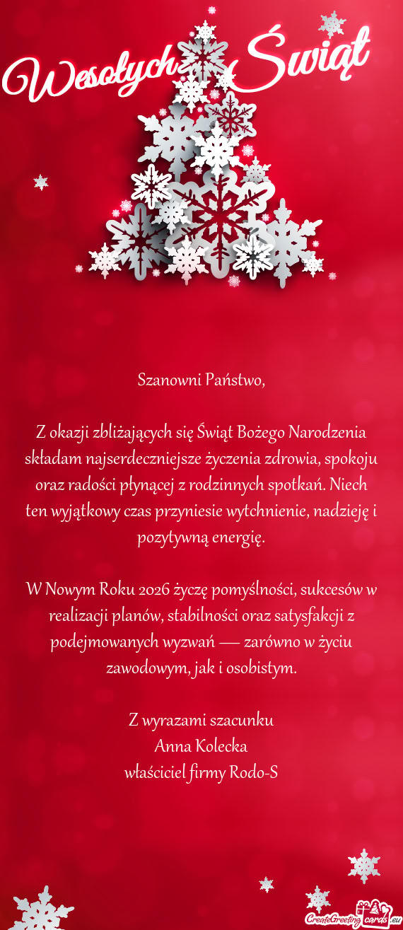 Spokoju oraz radości płynącej z rodzinnych spotkań. Niech ten wyjątkowy czas przyniesie wytch