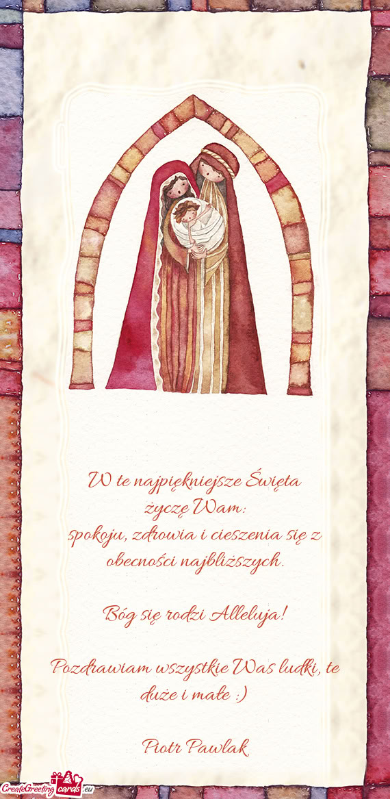 Spokoju, zdrowia i cieszenia się z obecności najbliższych