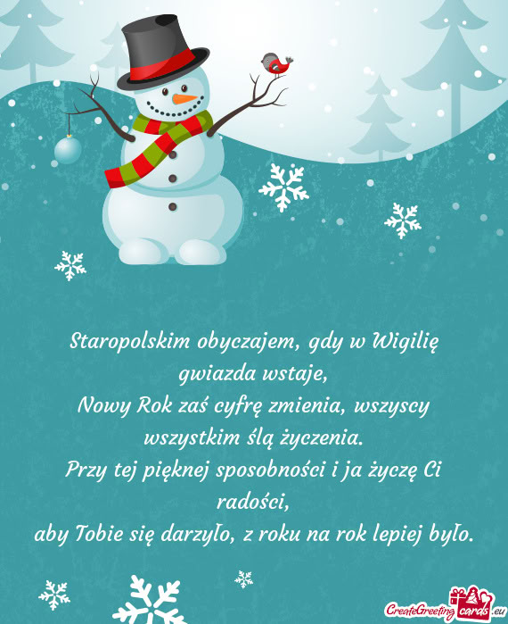 Staropolskim obyczajem, gdy w Wigilię gwiazda wstaje,  Nowy Rok zaś cyfrę