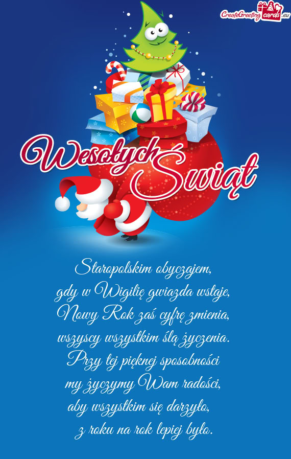 Staropolskim obyczajem,   gdy w Wigilię gwiazda wstaje,   Nowy Rok zaś