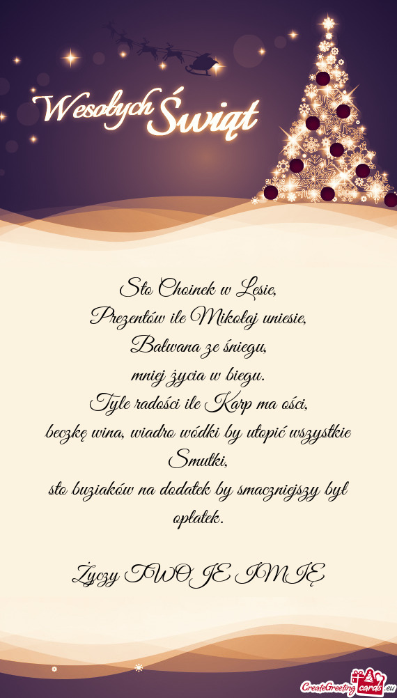 Sto Choinek w Lesie,  Prezentów ile Mikołaj uniesie,  Bałwana ze śniegu,