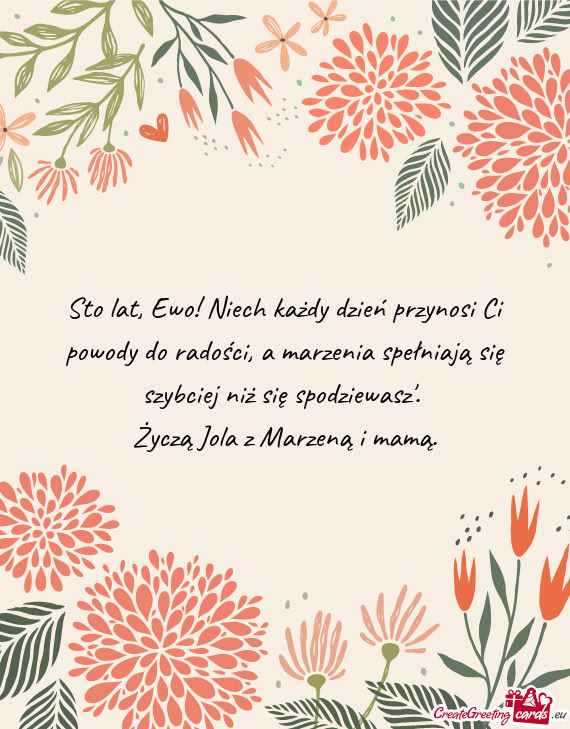 Sto lat, Ewo! Niech każdy dzień przynosi Ci powody do radości, a marzenia spełniają się szybci