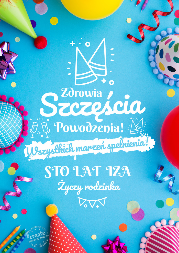 STO LAT IZA spełnienia marzeń rodzinka
