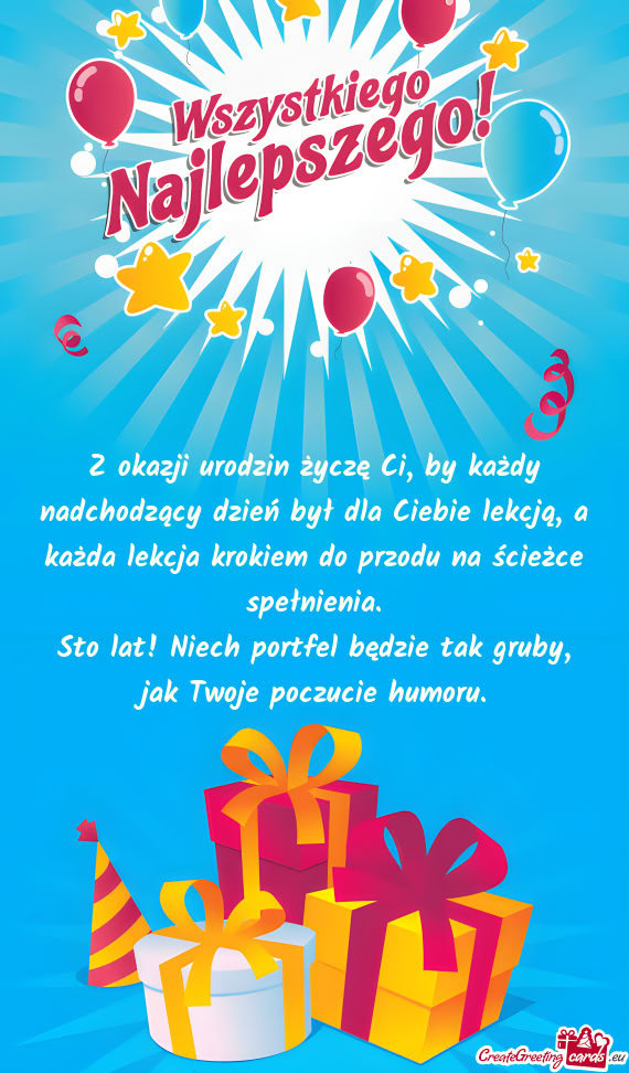 Sto lat! Niech portfel będzie tak gruby, jak Twoje poczucie humoru