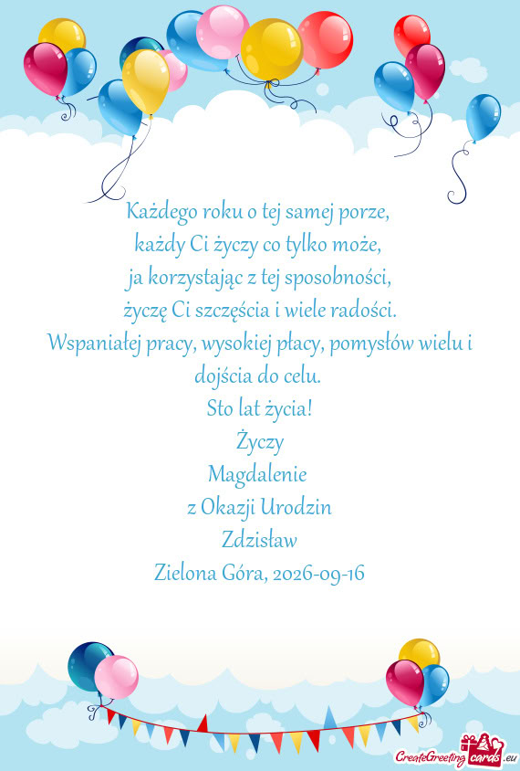 Sto lat życia! Życzy Magdalenie z Okazji Urodzin Zdzisław Zielona Góra