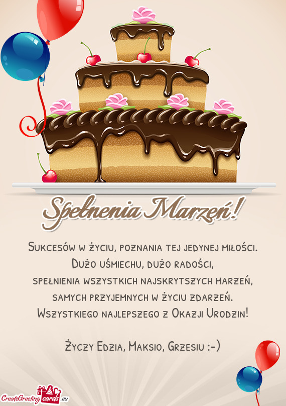 Sukcesów w życiu, poznania tej jedynej miłości