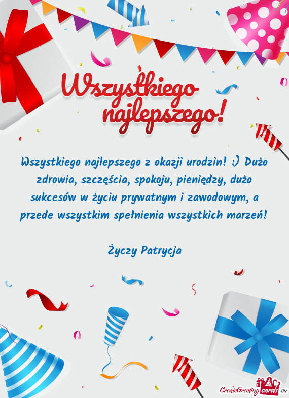 Sukcesów w życiu prywatnym i zawodowym, a przede wszystkim spełnienia wszystkich marzeń