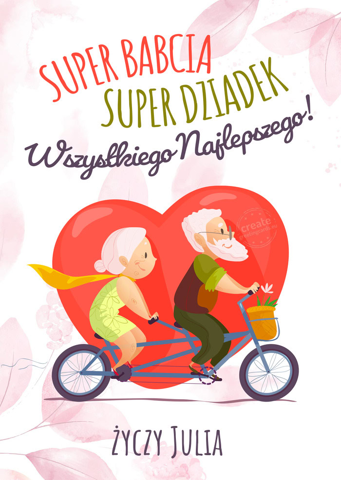 Super Babcia i super dziadek. Julia