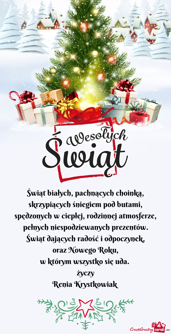 Świąt białych, pachnących choinką,  skrzypiących śniegiem pod butami,