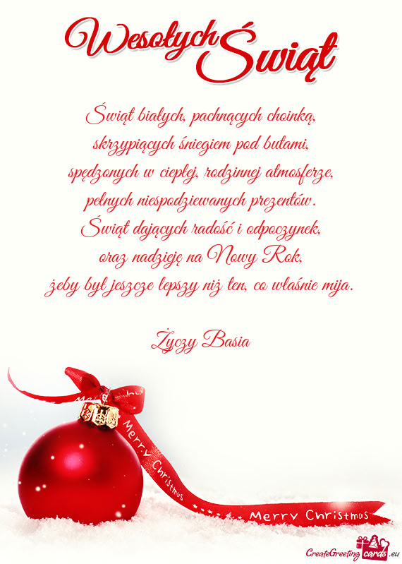 Świąt białych, pachnących choinką,  skrzypiących śniegiem pod butami,