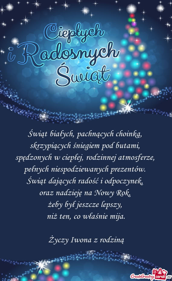 Świąt białych, pachnących choinką,   skrzypiących śniegiem pod butami,