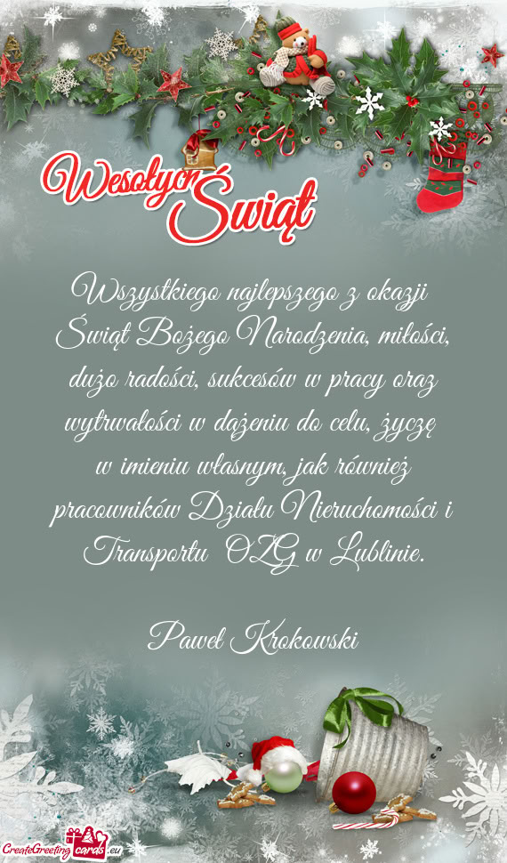 Świąt Bożego Narodzenia, miłości, dużo radości, sukcesów w pracy oraz wytrwałości w dąże