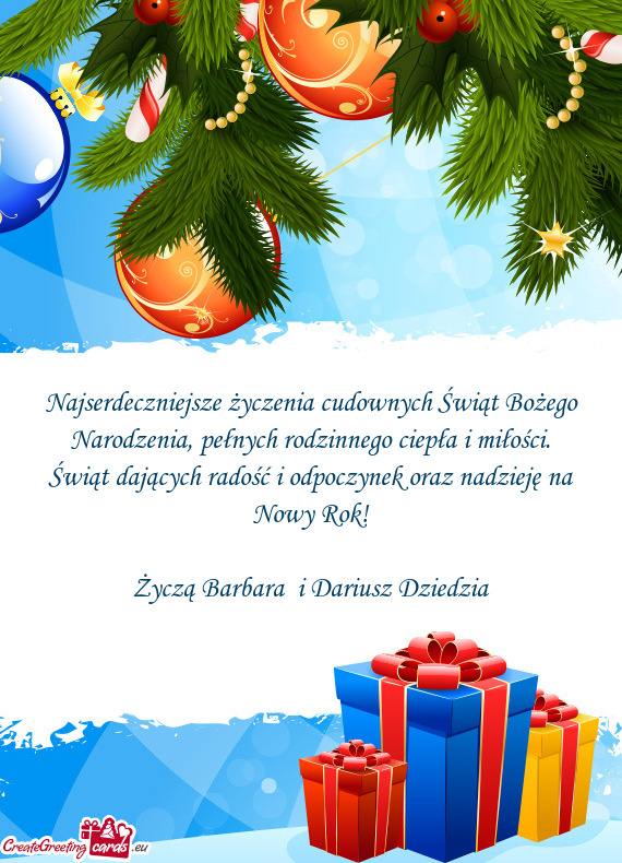 Świąt dających radość i odpoczynek oraz nadzieję na Nowy Rok! Życzą Barbara i Dariusz D