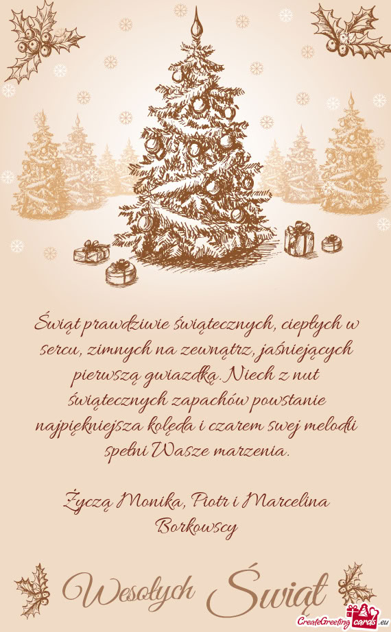 Świąt prawdziwie świątecznych, ciepłych w sercu, zimnych na zewnątrz, jaśniejących pierwszą