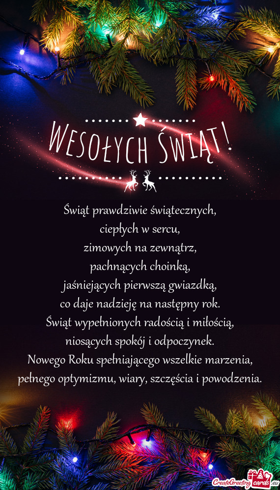 Świąt prawdziwie świątecznych,  ciepłych w sercu,  zimowych na zewnątrz,