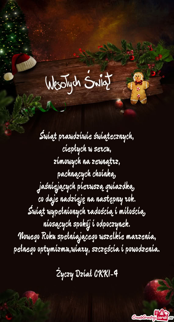 Świąt prawdziwie świątecznych,  ciepłych w sercu,  zimowych na zewnątrz,